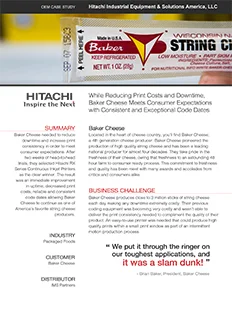 Baker Cheese Reduces Printing Costs and Downtime with Hitachi CIJ Printers